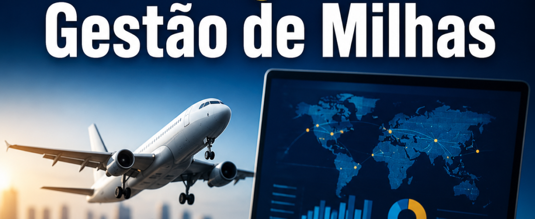 Como Começar um Negócio de Gestão de Milhas: As 5 Etapas Fundamentais