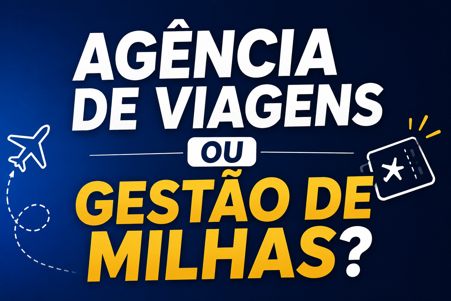 Gestor de Milhas ou Agência de Viagens: qual vale mais a pena começar?