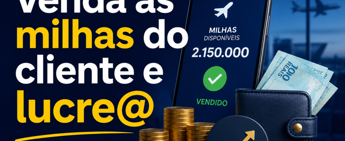 Gestor de Milhas para venda de milhas dos clientes