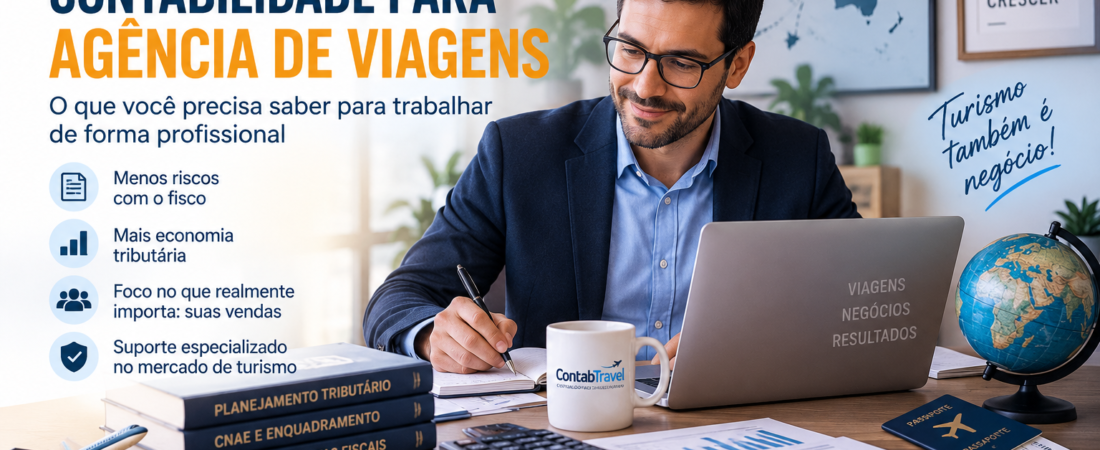 Contabilidade para Agência de Viagens: o que você precisa saber para trabalhar de forma profissional